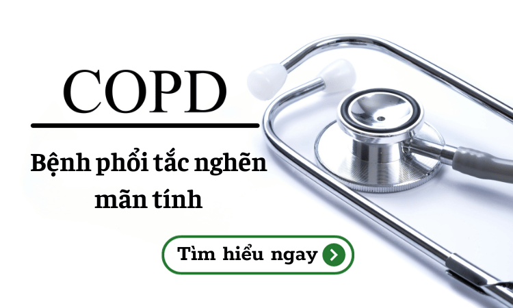 Phổi tắc nghẽn mãn tính COPD: Kẻ thù thầm lặng của hệ hô hấp