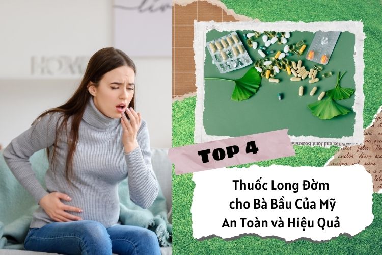 Top 4 Thuốc Long Đờm An Toàn và Hiệu Quả cho Bà Bầu Của Mỹ