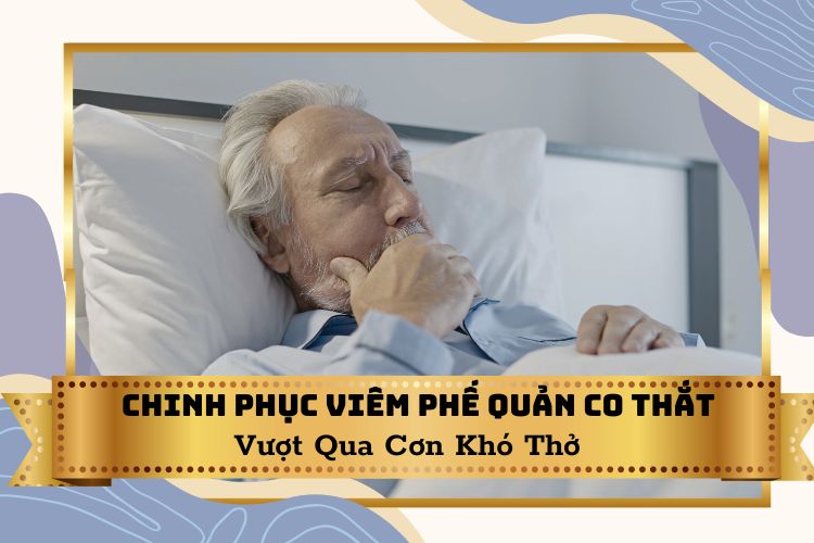 Chinh Phục Viêm Phế Quản Co Thắt: Vượt Qua Cơn Khó Thở