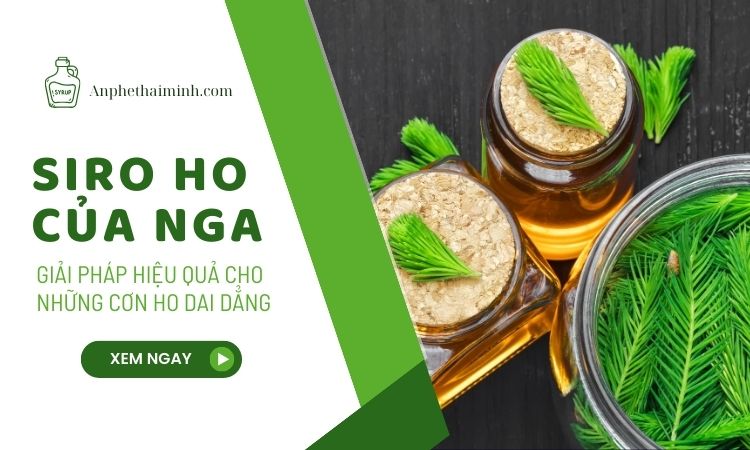 Siro ho của Nga: Giải pháp hiệu quả cho những cơn ho dai dẳng