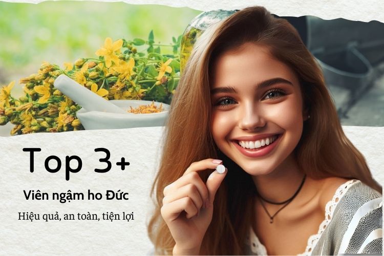 Top 3+ viên ngậm ho của Đức: Hiệu quả, an toàn, tiện lợi